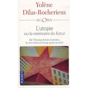 L’utopie Ou La Mémoire Du Futur. De Thomas More à Lénine, Le Rêve ...